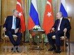 Hợp tác giữa Nga và Thổ Nhĩ Kỳ gặt hái nhiều kết quả tích cực